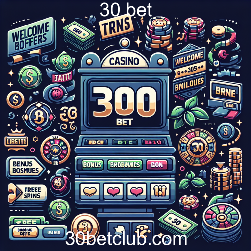 Explorando as Ofertas de Bônus no 30 Bet